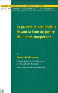 La procédure préjudicielle devant la Cour de justice de l’Union européenne