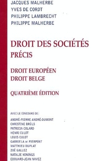 Droit des sociétés précis : droit européen, droit belge