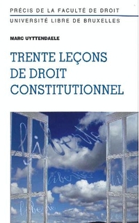Trente leçons de droit constitutionnel