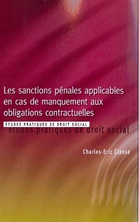 Les sanctions pénales applicables en cas de manquement aux obligations contractuelles