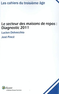 Le secteur des maisons de repos : diagnostic 2011