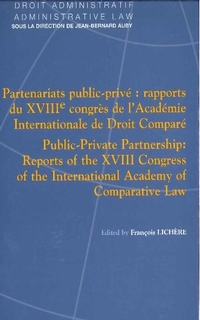 Partenariats public-privé : rapports du XVIIIe congrès de l’Académie Internationale du droit comparé