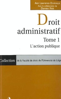 Droit administratif tome 1 : l’action publique
