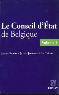 Le Conseil d’Etat de Belgique volume 1 et 2