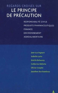 Regards croisés sur le principe de précaution