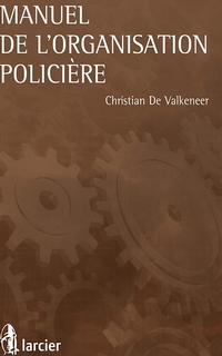 Manuel de l’organisation policière