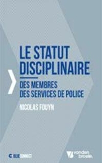 Le statut disciplinaire des membres des services de police