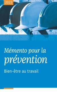 Mémento pour la prévention : bien-être au travail 2023