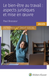 Le bien-être au travail : aspects juridiques et mise en œuvre