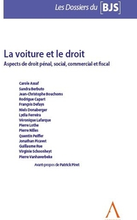 La voiture et le droit : aspects de droit pénal, social, commercial et fiscal