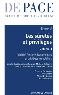De Page : traité de droit civil belge : 5. les sûretés et privilèges : 3. Publicité foncière, hypothèque et privilèges