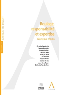 Roulage, responsabilité et expertise : morceaux choisis 