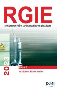 RGIE : règlement général sur les installations électricques : 2. installations à haute tension