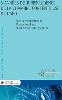 5 années de jurisprudence de la chambre contentieuse de l'APD