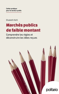 Les marchés publics de faible montant : comprendre les règles et déconstruire les idées reçues