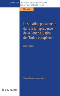 La situation personnelle dans la jurisprudence de la Cour de justice de l’Union européenne