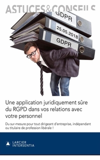 Une application juridiquement sûre du RGPD dans vos relations avec votre personnel