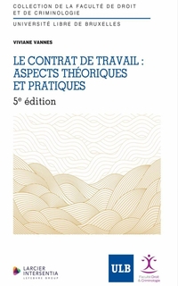 Le contrat de travail : aspects théoriques et pratiques