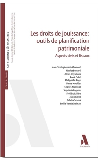 Le droit de la jouissance : ouils de planification patrimoniale : aspects civils et fiscaux