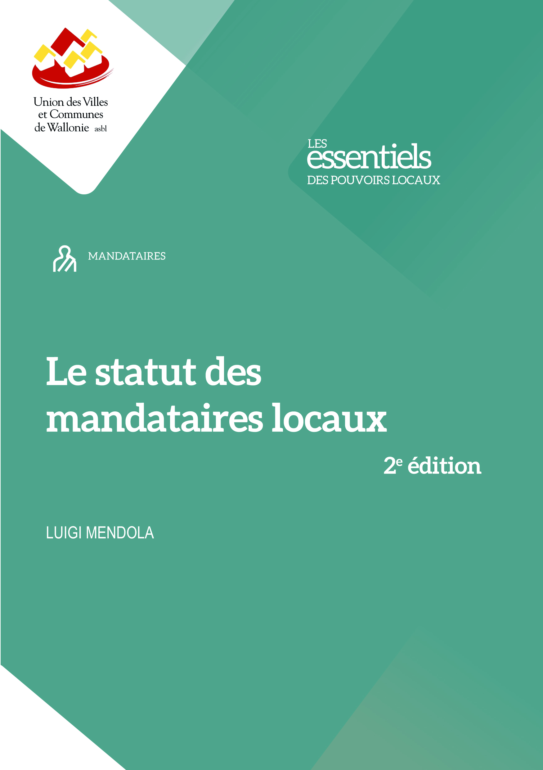 Cover: Le Statut des mandataires locaux